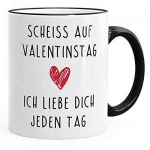 Tasse Scheiß auf Valentinstag