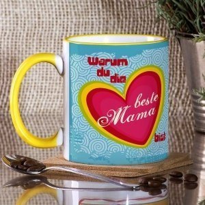 Tasse zum Muttertag *Warum du die beste 