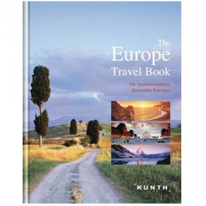 The Europe Travel Book: Die faszinierend