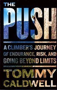 The Push: A Climber-s Journey