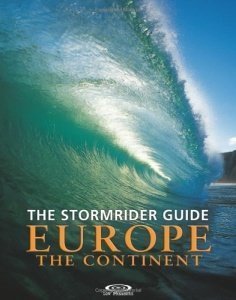 The Stormrider Surf Guide Europe - The Continent: North Sea Nations - France - Spain - Portugal - It