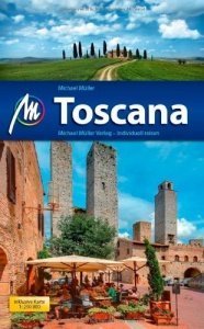 Toscana: Reiseführer mit vielen pra