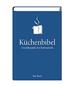 Tre Torri Küchenbibel Enzyklopädie der Kulinaristik (1184 Seiten)