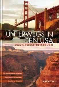 Unterwegs in den USA. Das große Reisebuc