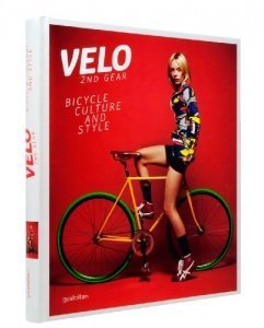 Velo 2nd Gear: Bicycle Culture and Style