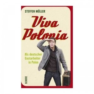 Viva Polonia von Steffen Müller 