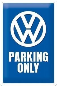 VW Parking Only Blechschild