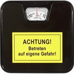 Waage Betreten auf eigene Gefahr