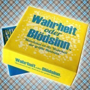 Wahrheit oder Blödsinn?