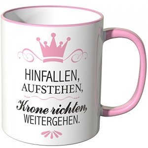 Tasse HINFALLEN, AUFSTEHEN, Krone richte