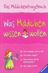 Was Mädchen wissen wollen