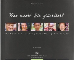 Was macht Sie glücklich? 100 Menschen aus der ganzen Welt geben Antwort