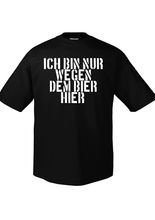 Wegen dem Bier T-Shirt