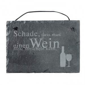 Wein-Schiefertafel Schade, dass man eine