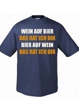 Wein auf Bier T-Shirt