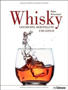 Whisky: Geschichte, Herstellung und Genuss