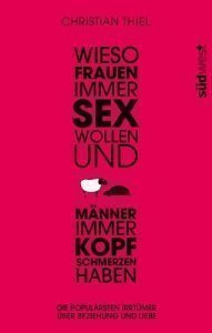 Wieso Frauen immer Sex wollen und Männer