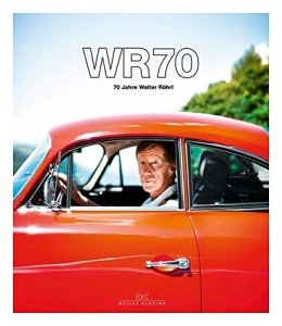 WR70: 70 Jahre Walter Röhrl