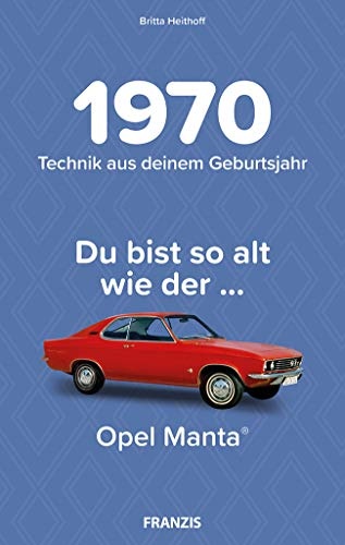 1970 Technik aus deinem Geburtsjahr