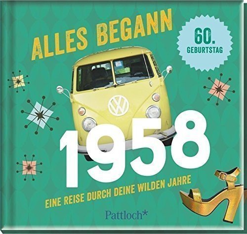 Alles begann 1958: Eine Reise durch deine wilden Jahre