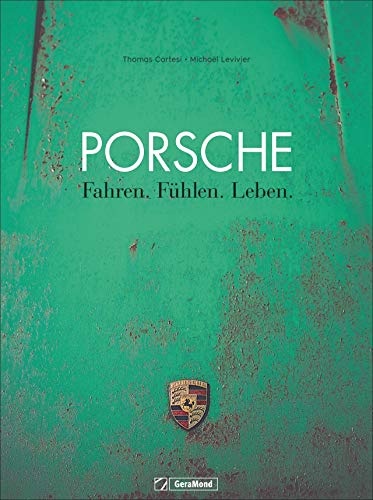 Bildband Porsche: Fahren. Fühlen. Leben.