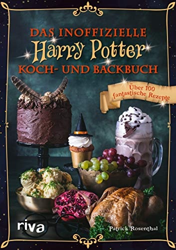 Das inoffizielle Harry-Potter-Koch- und Backbuch: Über 100 fantastische Rezepte. Spiegel-Bestseller