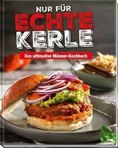 Das ultimative Männer-Kochbuch