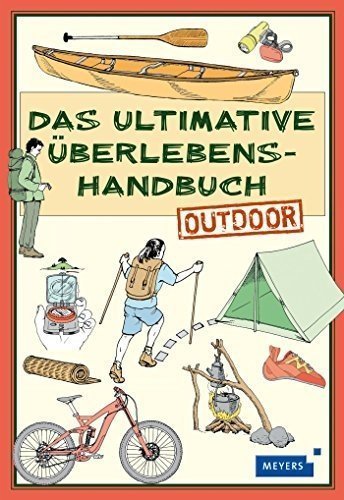 Das ultimative Überlebenshandbuch