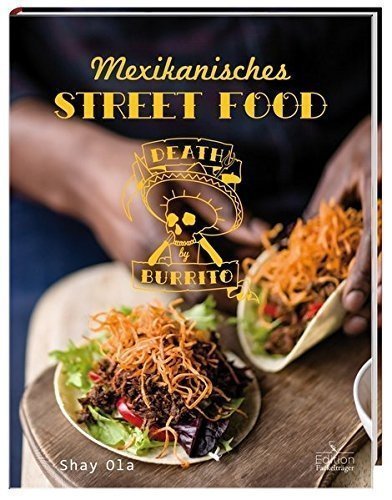 Death by Burrito - Mexikanisches Street Food