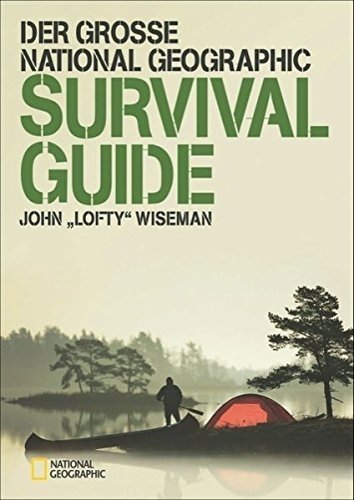 Der große National Geographic survival guide