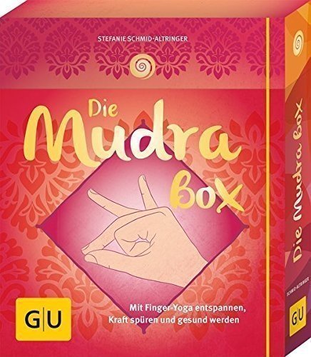 Die Mudrabox: Mit Finger-Yoga entspannen, Kraft spüren und gesund werden (GU Buch plus Körper, Gei