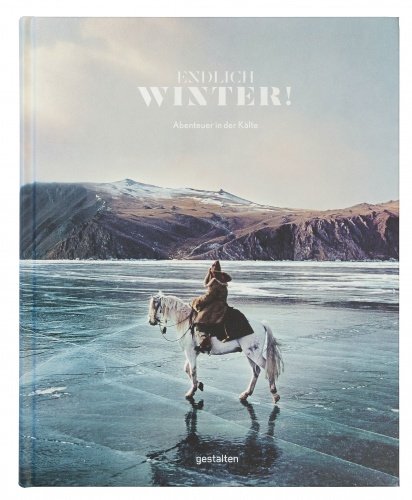 Endlich Winter!: Abenteuer in der Kälte