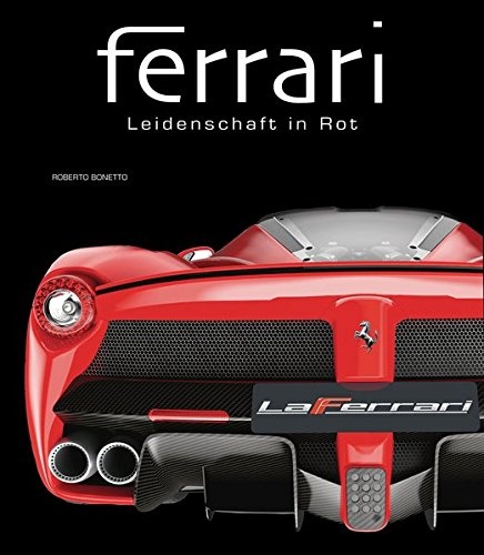 Ferrari: Leidenschaft in Rot