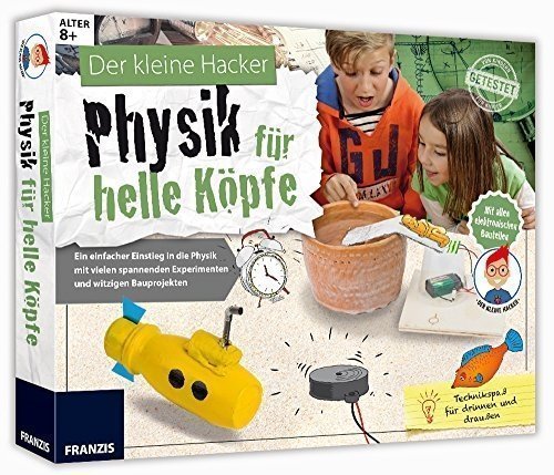 FRANZIS Der kleine Hacker: Physik für helle Köpfe