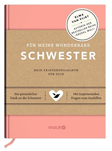 Für meine wunderbare Schwester: Mein Erinnerungsalbum für dich