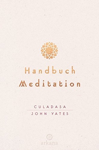 Handbuch Meditation: unter Mitarbeit von Jeremy Graves