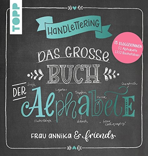 Handlettering. Das große Buch der Alphabete.