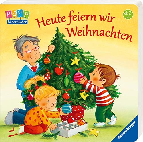 Heute feiern wir Weihnachten