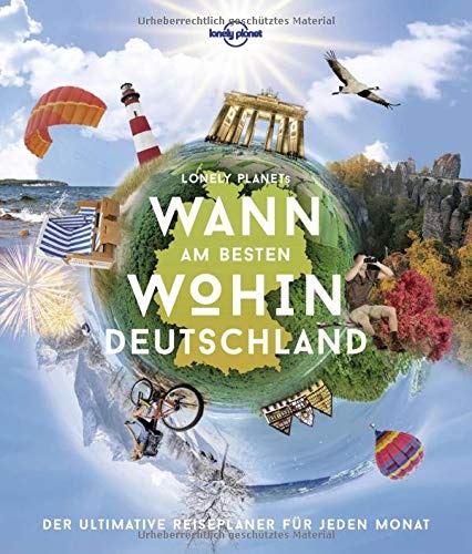 Lonely Planet Wann am besten wohin Deutschland