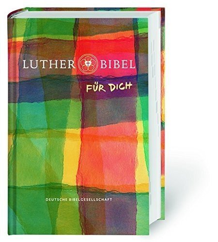 Lutherbibel FÜR DICH: Die Bibel nach Martin Luthers Übersetzung. Mit Apokryphen. Mit Informationss