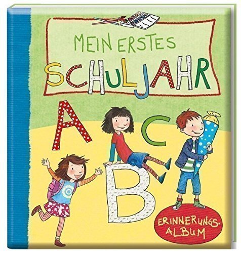 Mein erstes Schuljahr: Erinnerungsalbum