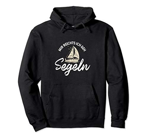 Mir reichts ich geh segeln Hoodie