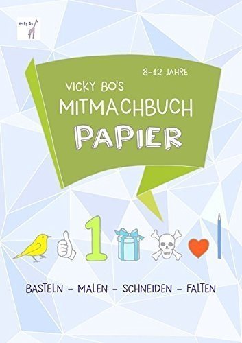 Mitmachbuch Papier. 8-12 Jahre