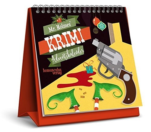 Mr. Holmes Krimi-Adventskalender: 24 weihnachtliche Kriminalfälle zum Miträtseln