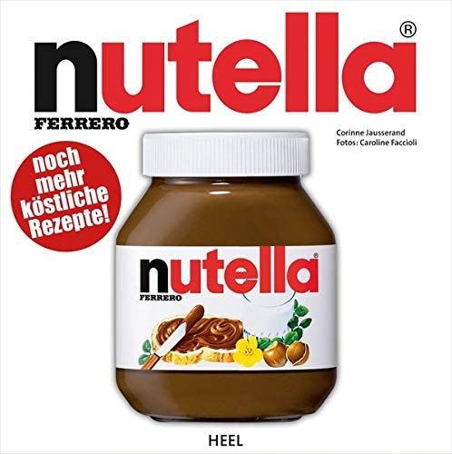 Nutella: Noch mehr köstliche Rezepte