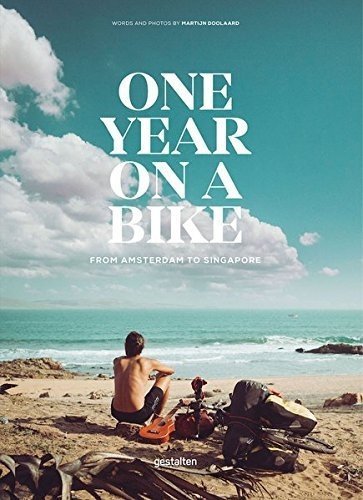 One Year on a Bike: From Amsterdam to Singapore