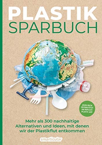 Plastiksparbuch: Plastik vermeiden im Alltag