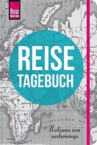 Reise Know-How Reisetagebuch - Notizen von unterwegs (Sachbuch)