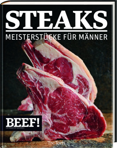 STEAKS: Meisterstücke für Männer