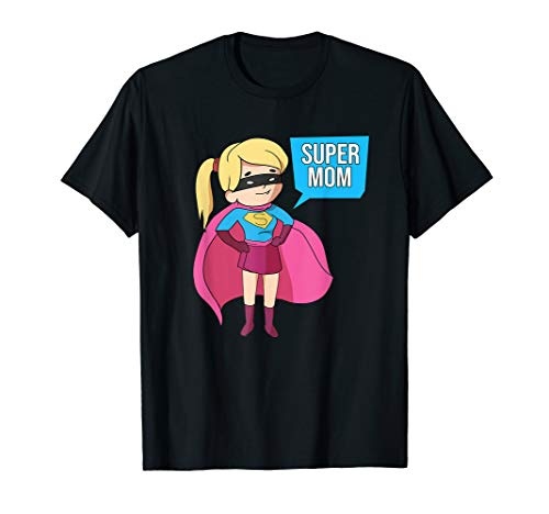 SUPER MOM T-Shirt